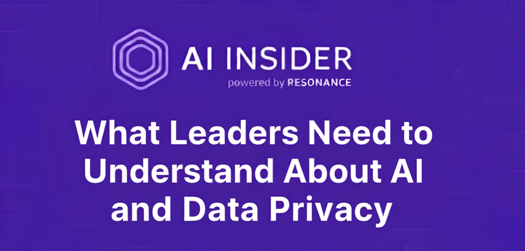 AI Insider logo - what leaders need to understand about AI and Data privacy.